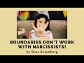 Boundaries Don't Work with Narcissists!  Protecting Yourself from Narcissistic Abuse