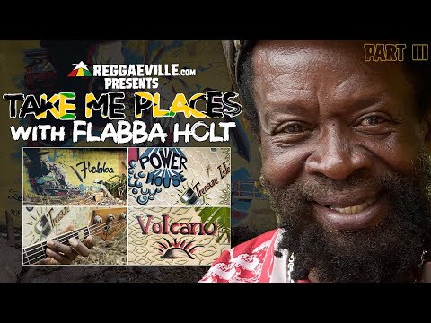 Take Me Places #5 with FLABBA HOLT (Part III) [Interview | Jamaica 2022]