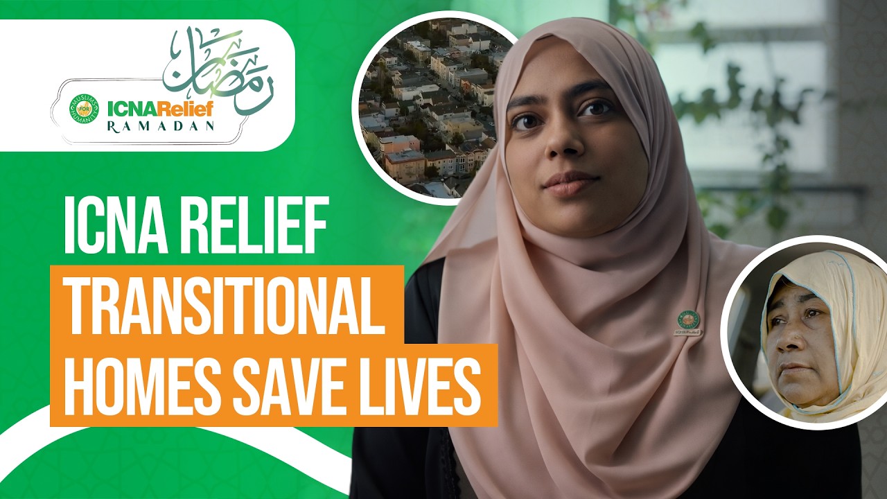Transitional Homes Saves Lives | ICNA Relief