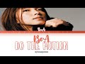 BoA (ボア) - DO THE MOTION (Color Coded Lyrics Kan/Rom/Eng)