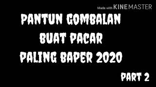 Pantun Gombalan Buat Pacar Paling Baper  2020part2