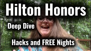Hilton Honors Deep Dive Hacks and FREE Nights