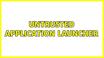 Ubuntu: Untrusted Application Launcher (2 Solutions!!)