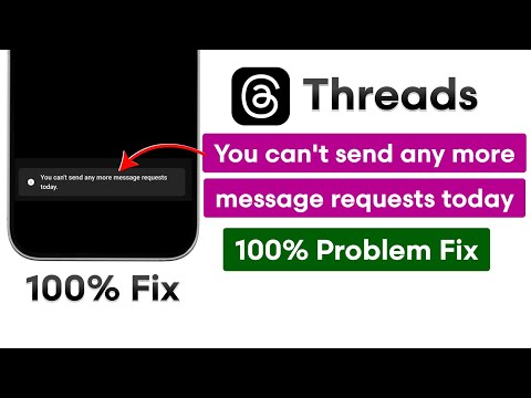 Threads You Can't Send Any More Message Requests Today Problem Fix | Threads Message Request Limit