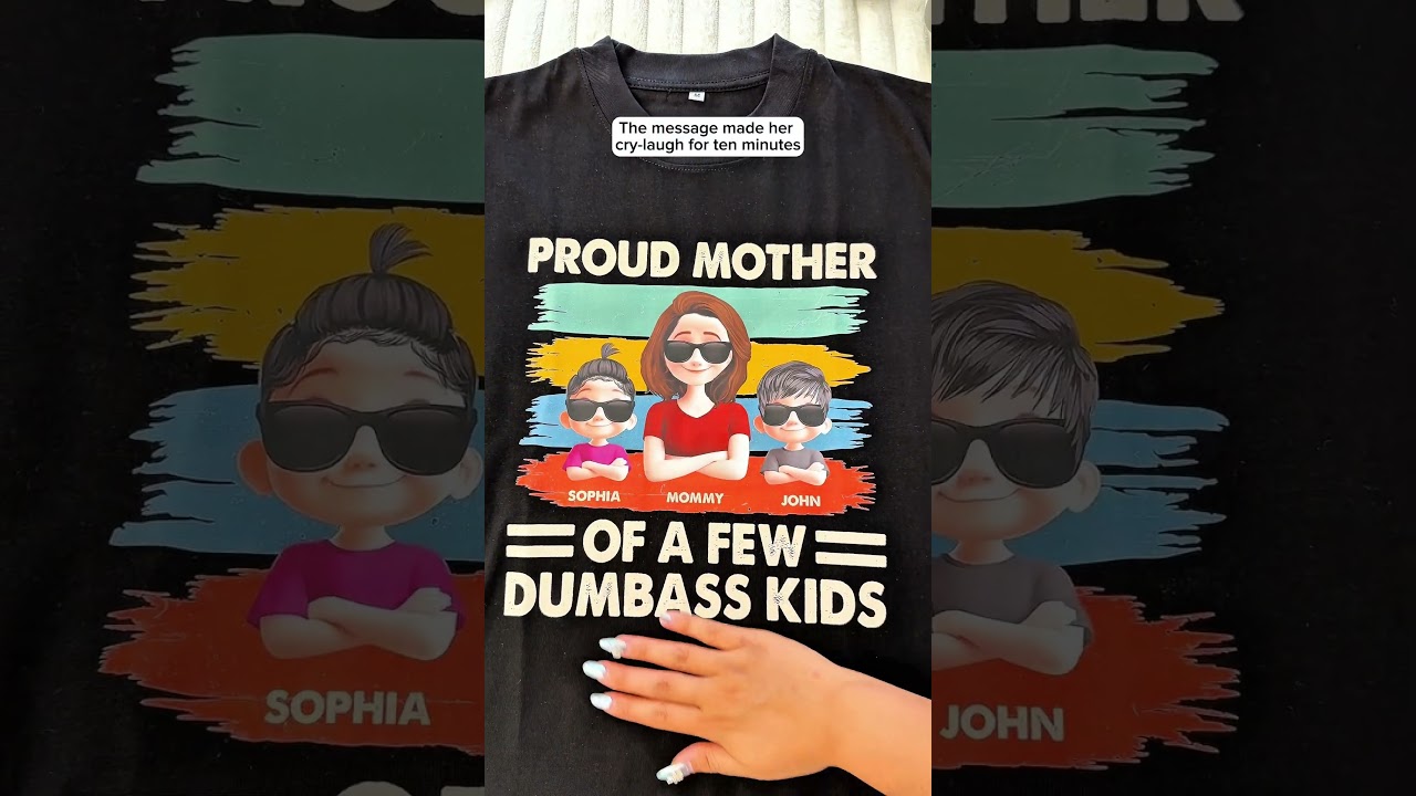 Proud Mother Of A Few Kids | New Version | Personalized Shirt