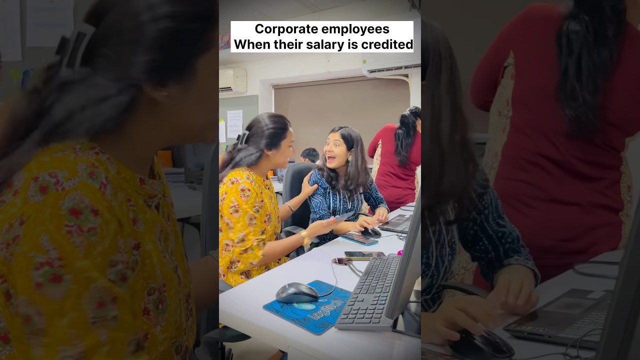 Corporate employees when their salary is credited 🤩