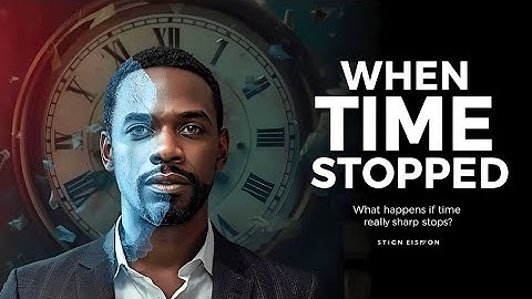 What If Time Suddenly Stopped? | The Science Behind Time Freeze