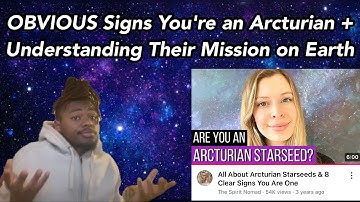 All About Arcturian Starseeds & 8 Clear Signs You Are One | ​⁠@TheSpiritNomad