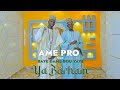 Ame pro feat baye dame bou yaye ya barham clip officiel