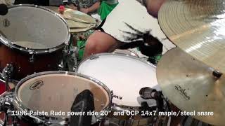 122 Go.  Recording with a 1985 Paiste Rude Power Ride and OCP maple steel snare.