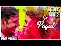 Jolly LLB 2 | GO PAGAL Video Song | Akshay Kumar,Huma Qureshi | Manj Musik Raftaar, Nindy Kaur