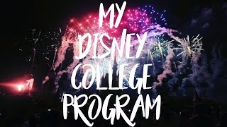 MY DISNEY COLLEGE PROGRAM EXPERIENCE RECAP