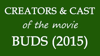 Buds (2015) Movie Information