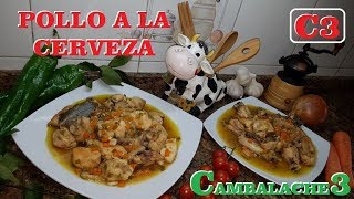 POLLO *GUISADO* A LA CERVEZA