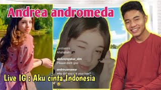Andrea andromeda live IG : aku cinta indonesia ( sapa nitizent  62 )