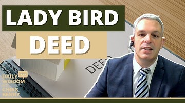 What is a Lady Bird Deed? | Lady Bird Deed Explained