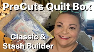 PreCuts Quilt Box - Classic &amp; Stash Builder - May 2024