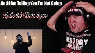 And I Am Telling You I'm Not Going - Gabriel Henrique (Jennifer Hudson Cover) | REACTION