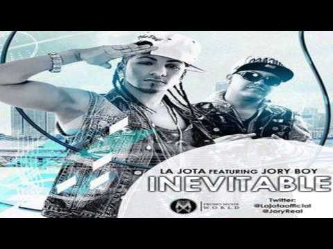 JORY FT LA JOTA - INEVITABLE [ORIGINAL] |2013|