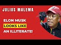 Elon Musk Looks Like An Illiterate! | Julius Malema