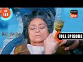 Dadi Ki Maut - Ali Baba - Ek Andaaz Andekha - Chapter 2 - Ep 198 - Full Episode - 13 Apr 2023