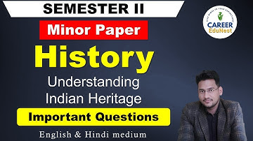 History Minor Semester 2 Important Questions | Understanding Indian Heritage Sem 2 Important Questio