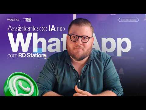 Assistente de IA para Vender no WhatsApp com RD Station | Case de Sucesso Wegence + Crasa Motos