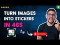 How to CONVERT IMAGES into STICKERS or PNG on Your PHONE in 46 S