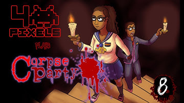 Corpse Party - 8 - Wrong End