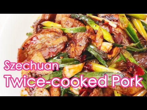 Twice Cooked Pork - Szechuan Stir Fry Pork with Doubanjiang (回鍋肉)