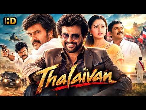 THALAIVAN - "RAJNIKANT & SARATH BABU" New Released South Hindi Dubbed Action Movie | Latest Movie