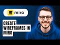 How To Create Wireframes In Miro 2026 Guide How To Create Wireframes In Miro 2026 Guide