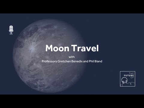 The Future Of: Moon Travel [FULL PODCAST EPISODE] - YouTube