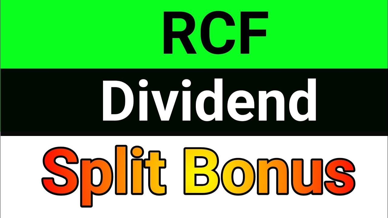 RCF share latest news🚀RCF share bonus dividend split