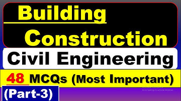 Building Construction MCQ | Building Construction Questions and Answers | Part-3
