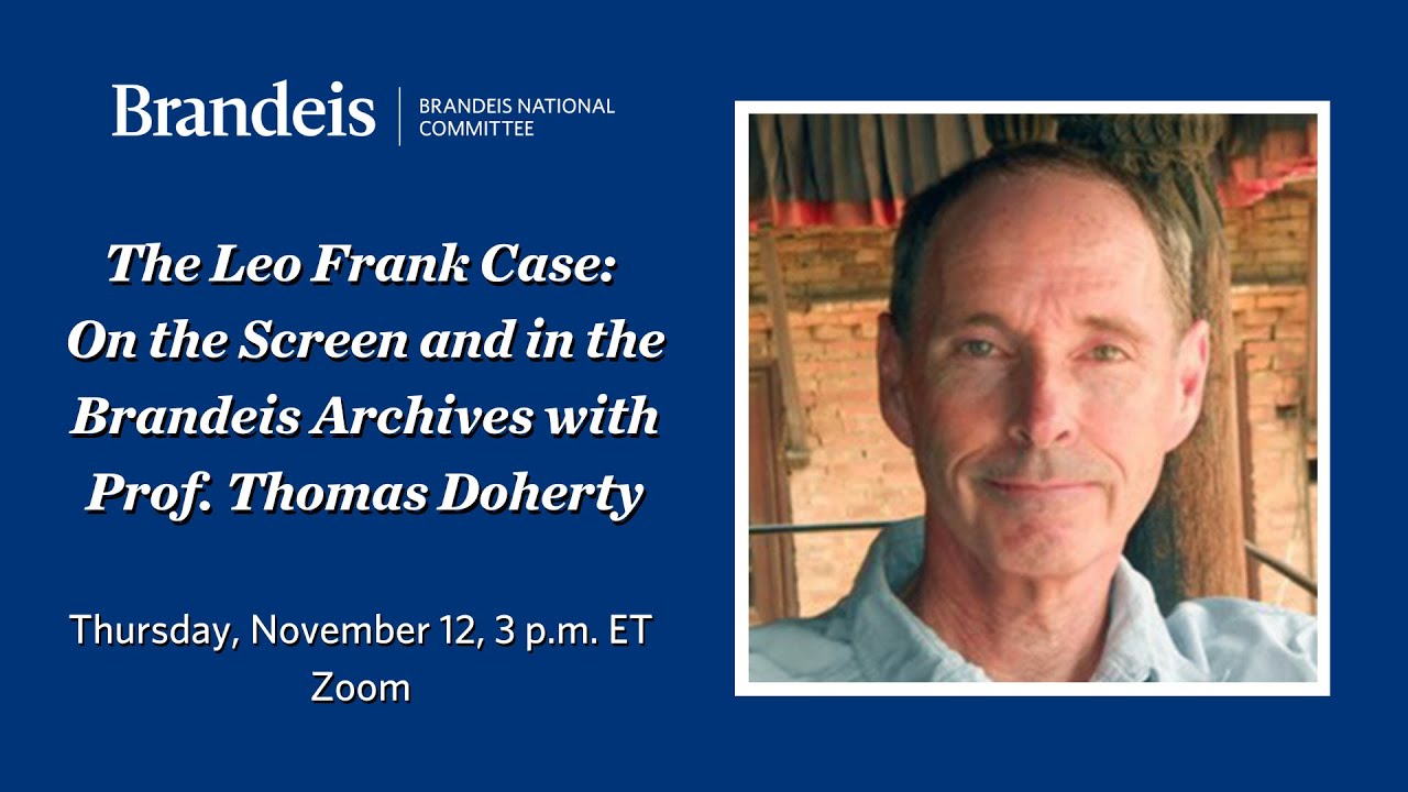 The Leo Frank Case: On the Screen and in the Brandeis Archives