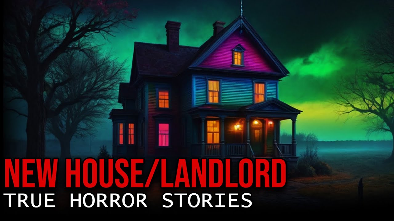 3 TRUE Disturbing Landlord Horror Stories New House Horror Stories
