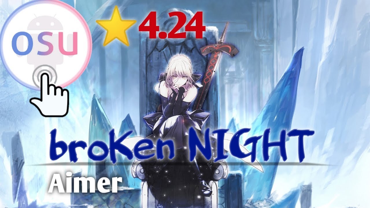 Osu Droid Aimer Broken Night Fate Hollow Ataraxia Youtube