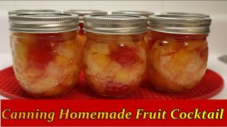Canning Homemade Fruit Cocktail