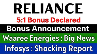 RELIANCE INDUSTRIES share latest news 🚨 5:1 BONUS DECLARED 🚨 WAAREE ENERGIES share • INFOSYS share