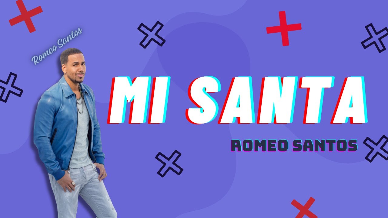 Romeo Santos - Mi Santa (Letra) - Mix Reggaeton 2024 - YouTube