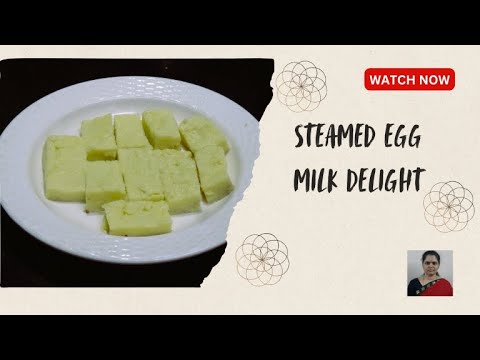 #Easy 4 pm snack with egg and milk – Steamed Egg Milk Delight