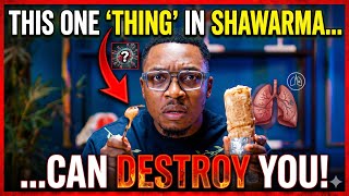 This one thing in shawarma can destroy you