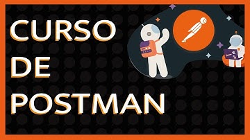01.  curso de POSTMAN - Introducción