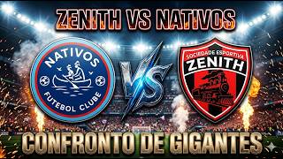 ZENITH VS NATIVOS DUELO DE GIGANTES