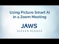 Using Picture Smart AI in a Zoom Meeting with JAWS