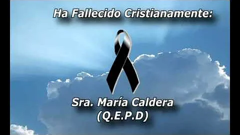Obituario: MARIA CALDERA (Q.E.P.D)