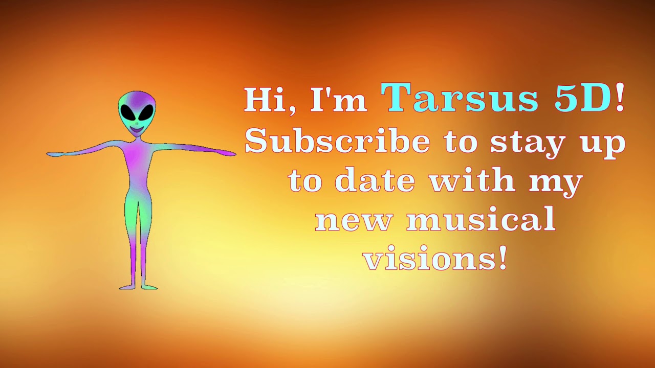 Tarsus 5D - Subscribe to my chanel!!!