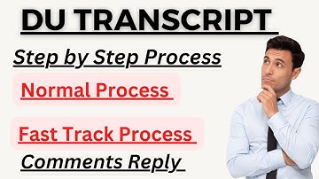 DU Transcript 2022, Step by Step Process | Normal Process, Fast Track Process, |University of Delhi