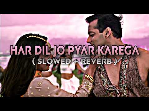 HAR DIL JO PYAR KAREGA   Slowedreverb  Udit Narayan  Alka Yagnik  Sameer  Xpert Melody